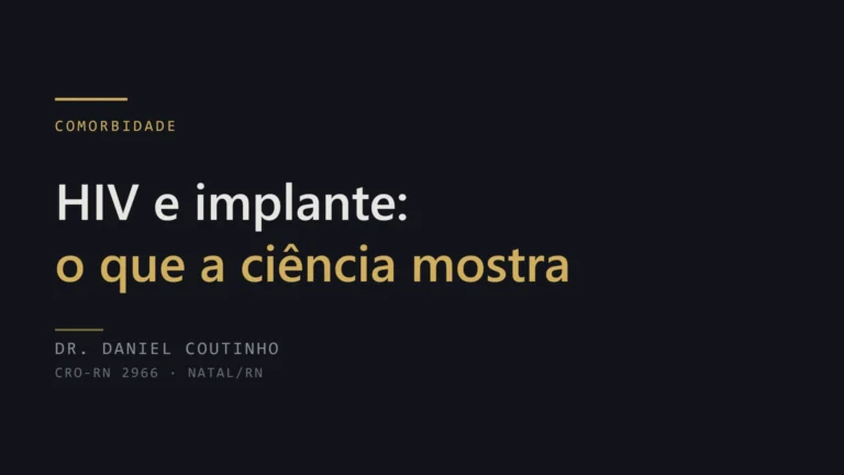 HIV e implante dentário: o que a ciência mostra
