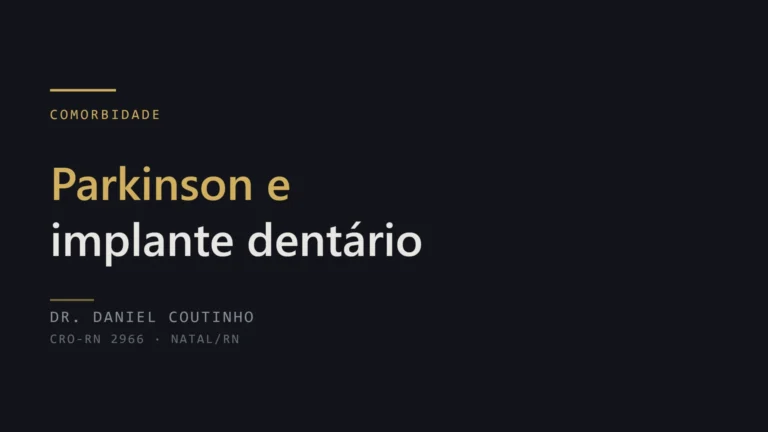 Parkinson e implante dentário: cuidados e segurança no procedimento
