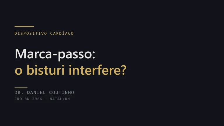 Marca-passo e implante dentário: o bisturi elétrico interfere