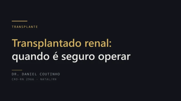 Transplante renal e implante dentário: quando é seguro operar