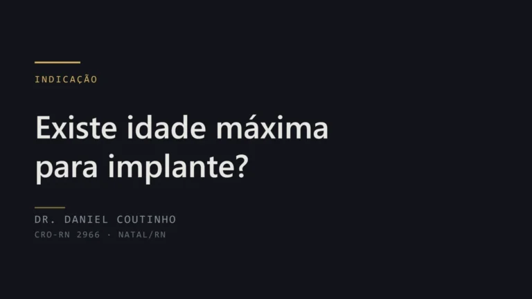 Existe idade máxima para implante dentário