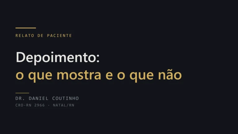 Capa: Depoimento — o que mostra e o que não mostra. Dr. Daniel Coutinho, CRO-RN 2966, Natal/RN.
